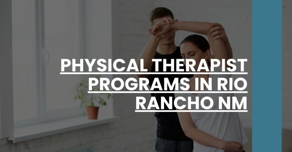 Physical Therapist Programs in Rio Rancho NM Feature Image