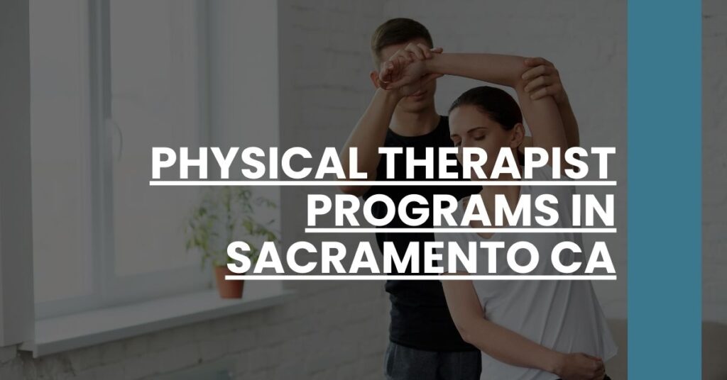 Physical Therapist Programs in Sacramento CA Feature Image