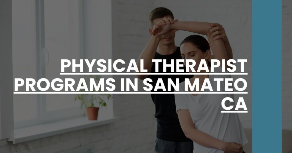 Physical Therapist Programs in San Mateo CA Feature Image