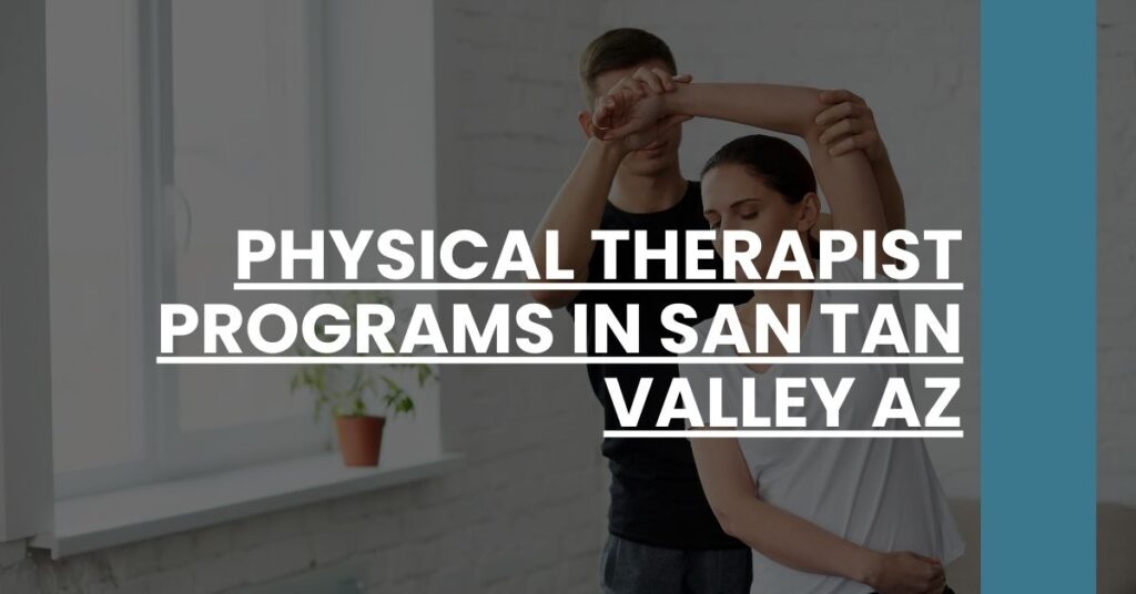 Physical Therapist Programs in San Tan Valley AZ Feature Image