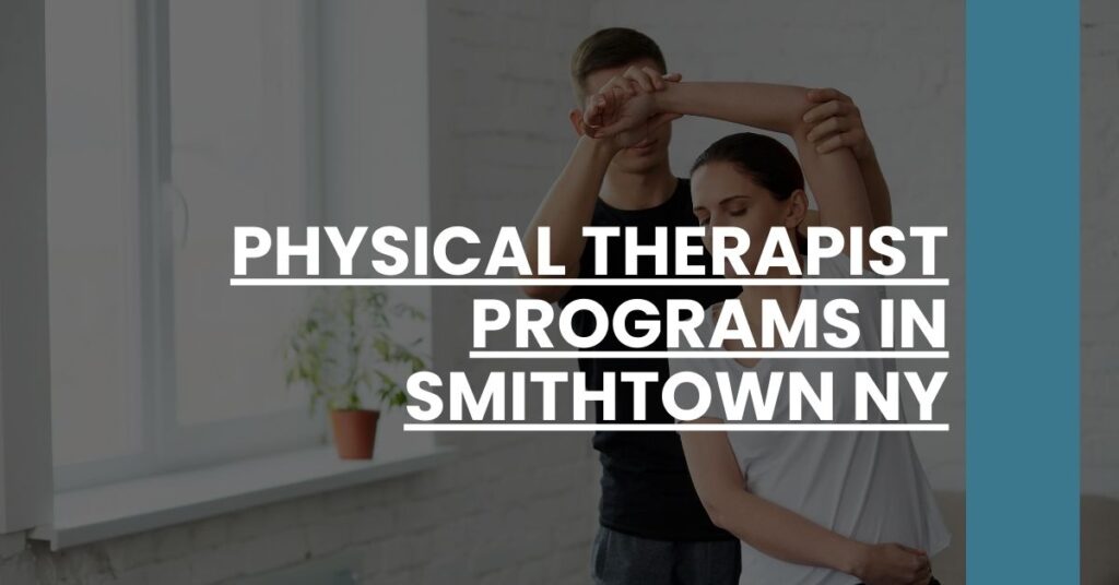 Physical Therapist Programs in Smithtown NY Feature Image