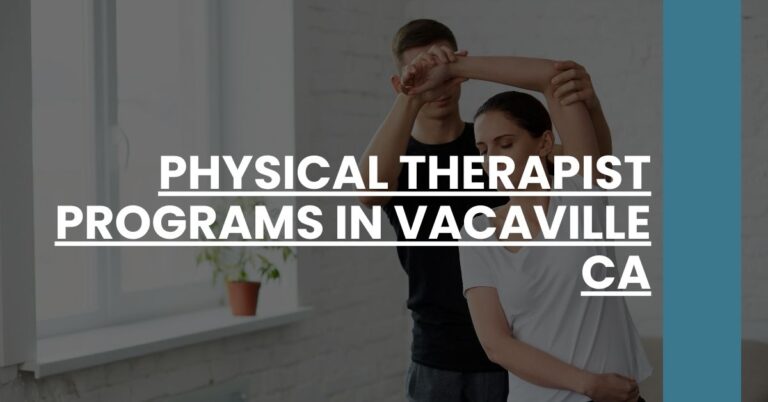 Physical Therapist Programs in Vacaville CA Feature Image