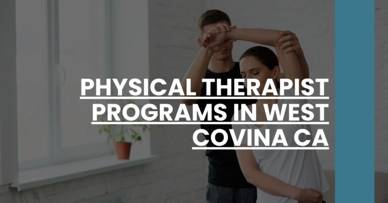 Physical Therapist Programs in West Covina CA Feature Image