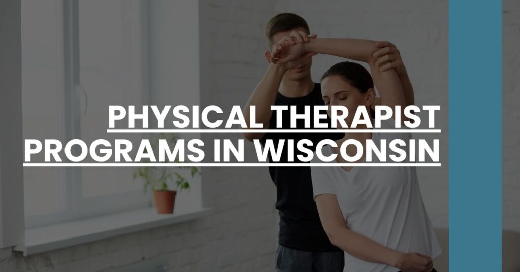 Physical Therapist Programs in Wisconsin Feature Image