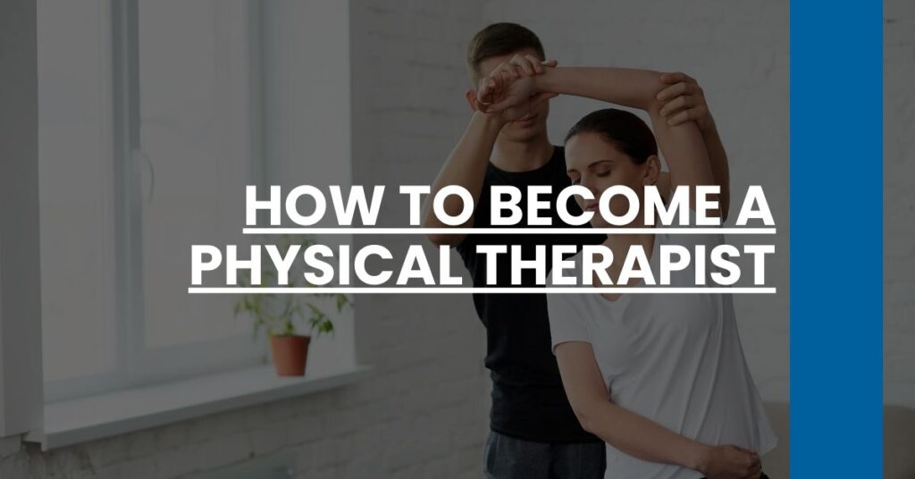 How to Become a Physical Therapist Feature Image