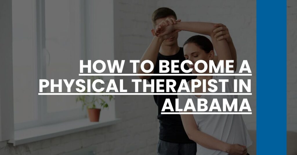 How to Become a Physical Therapist in Alabama Feature Image