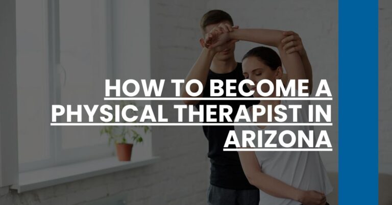 How to Become a Physical Therapist in Arizona Feature Image