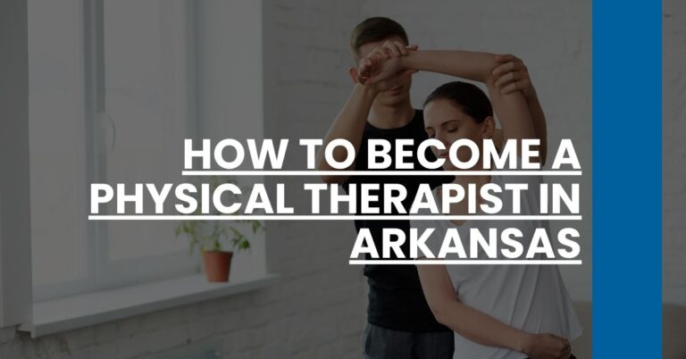 How to Become a Physical Therapist in Arkansas Feature Image