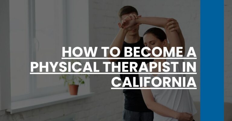 How to Become a Physical Therapist in California Feature Image