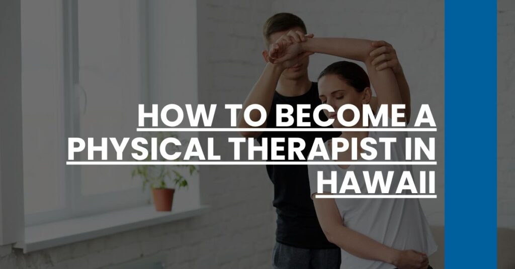 How to Become a Physical Therapist in Hawaii Feature Image