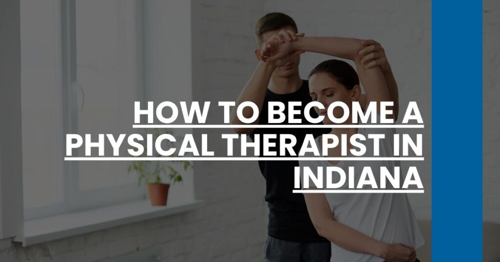 How to Become a Physical Therapist in Indiana Feature Image