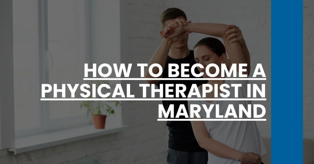 How to Become a Physical Therapist in Maryland Feature Image