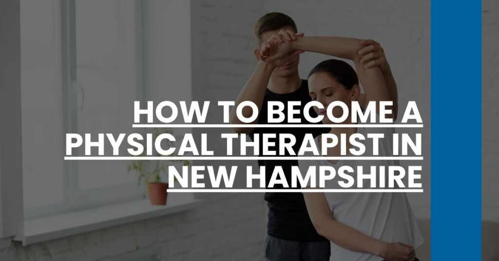 How to Become a Physical Therapist in New Hampshire Feature Image