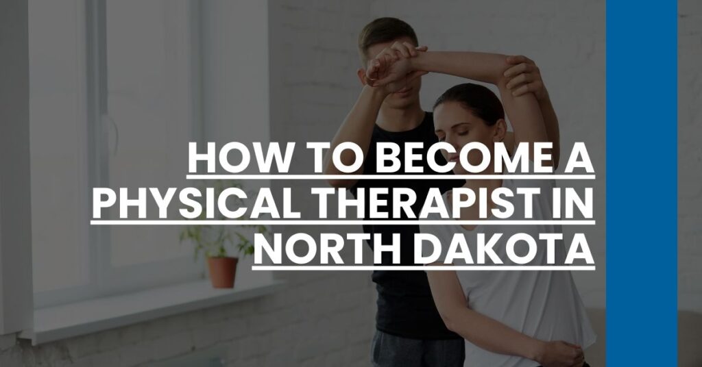 How to Become a Physical Therapist in North Dakota Feature Image