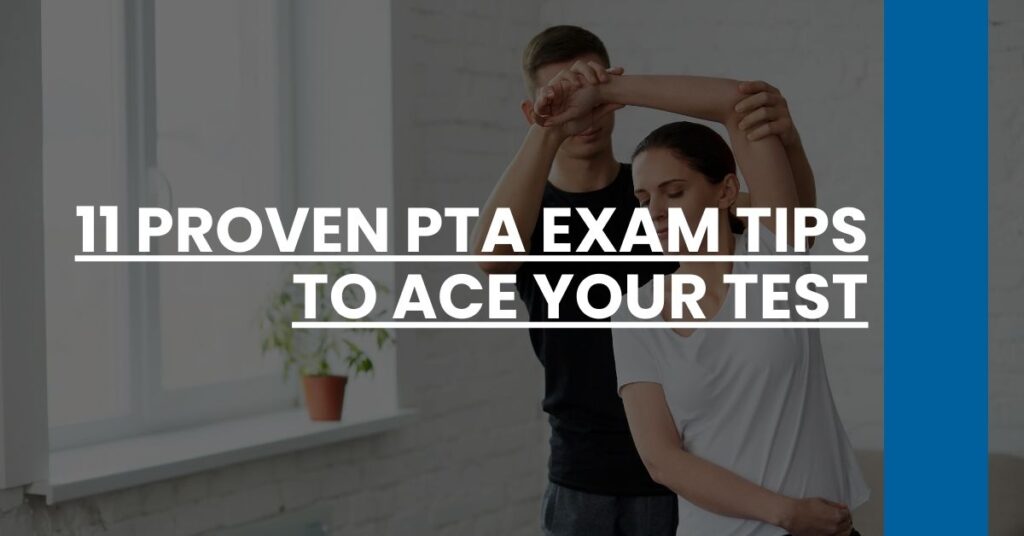 11 Proven PTA Exam Tips to Ace Your Test Feature Image