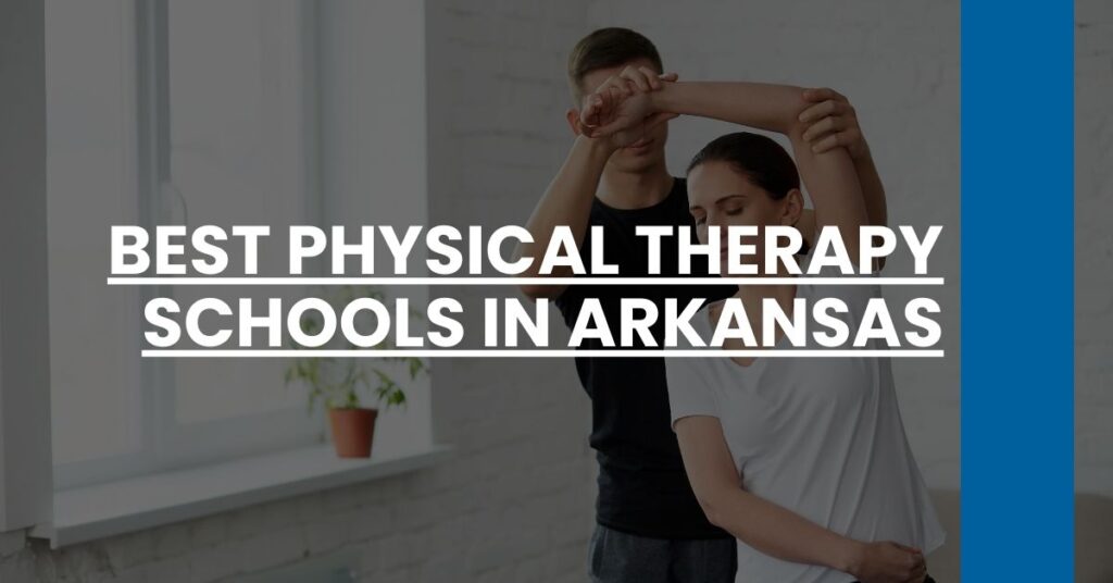 Best Physical Therapy Schools In Arkansas Feature Image