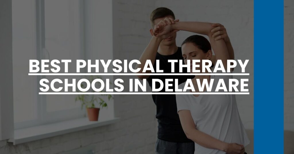 Best Physical Therapy Schools In Delaware Feature Image