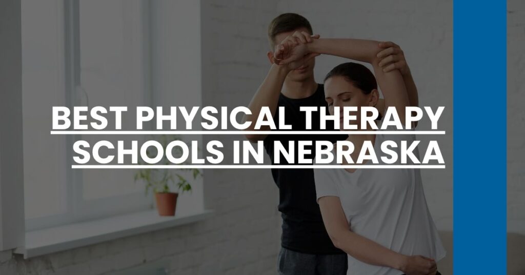 Best Physical Therapy Schools In Nebraska Feature Image