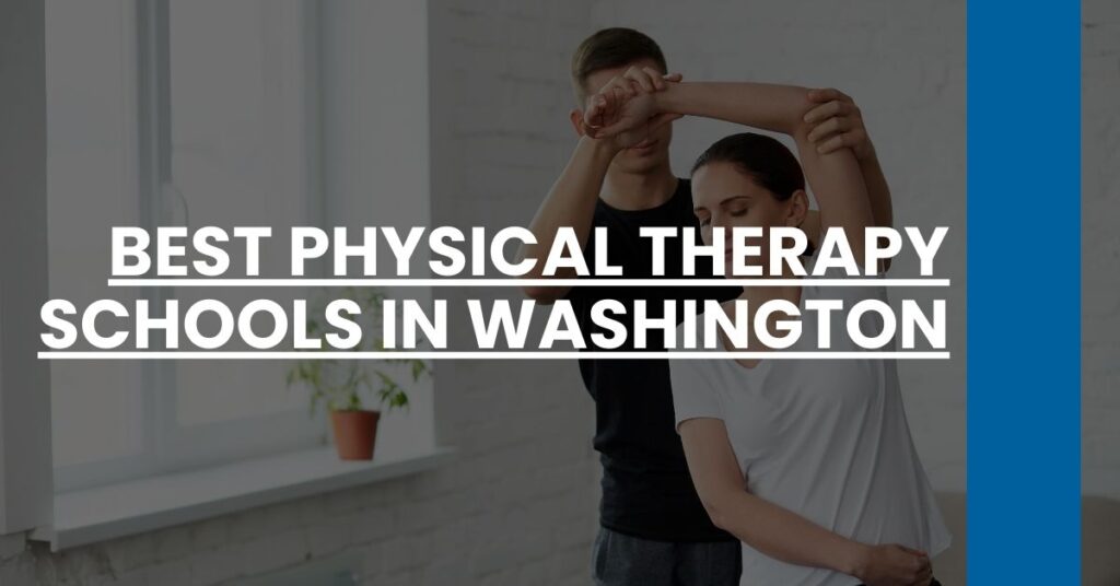 Best Physical Therapy Schools In Washington Feature Image