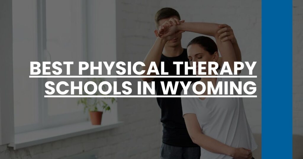 Best Physical Therapy Schools In Wyoming Feature Image