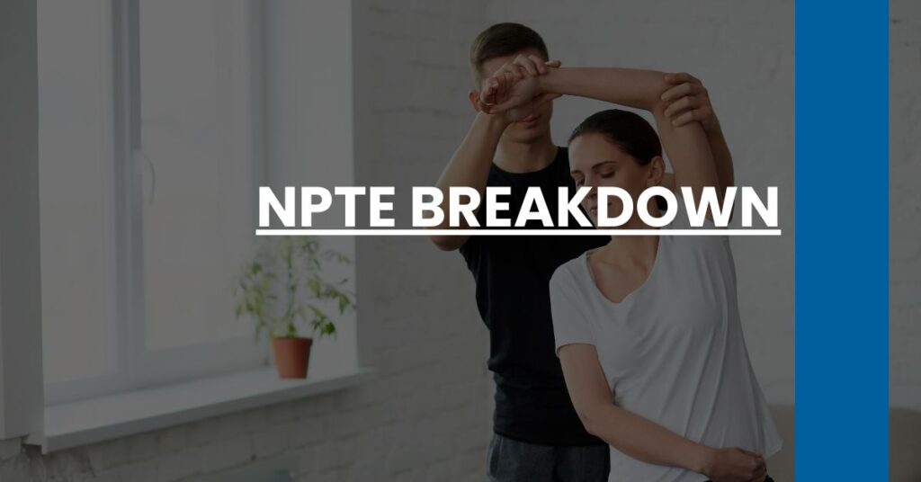 NPTE Breakdown Feature Image