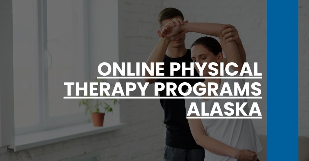 Online Physical Therapy Programs Alaska Feature Image