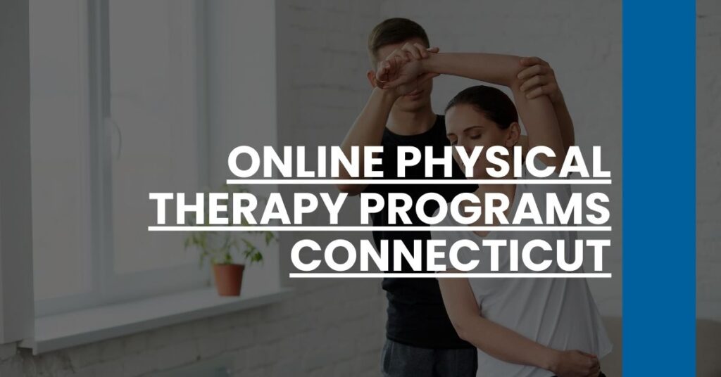 Online Physical Therapy Programs Connecticut Feature Image