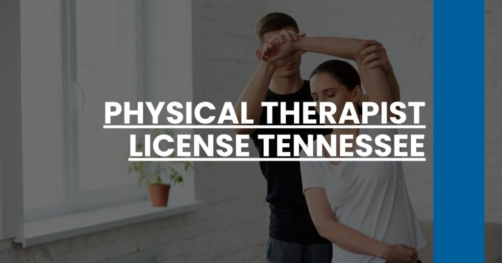 Physical Therapist License Tennessee Feature Image