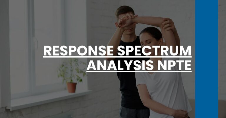 Response Spectrum Analysis NPTE Feature Image